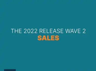 Dynamic-365 Sales: 2022 Release Wave 2 highlights