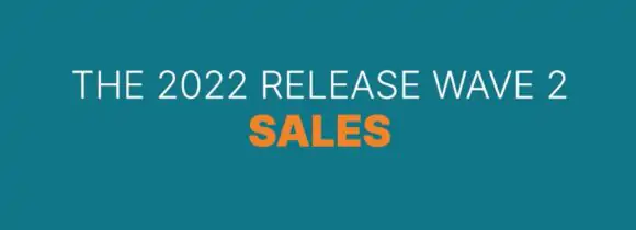 Dynamic-365 Sales: 2022 Release Wave 2 highlights