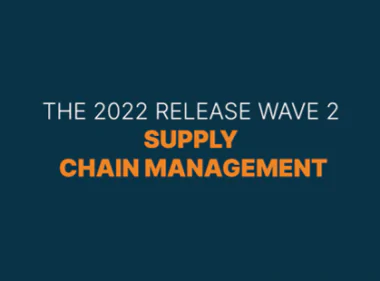 The 2022 release wave 2 for Supply Chain Management